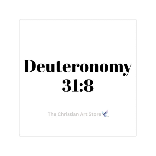 Deuteronomy 31:8 Sticker