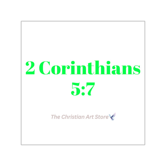 2 Corinthians 5:7 Sticker