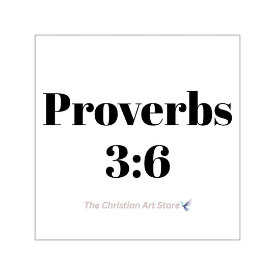 Proverbs 3:6 Sticker
