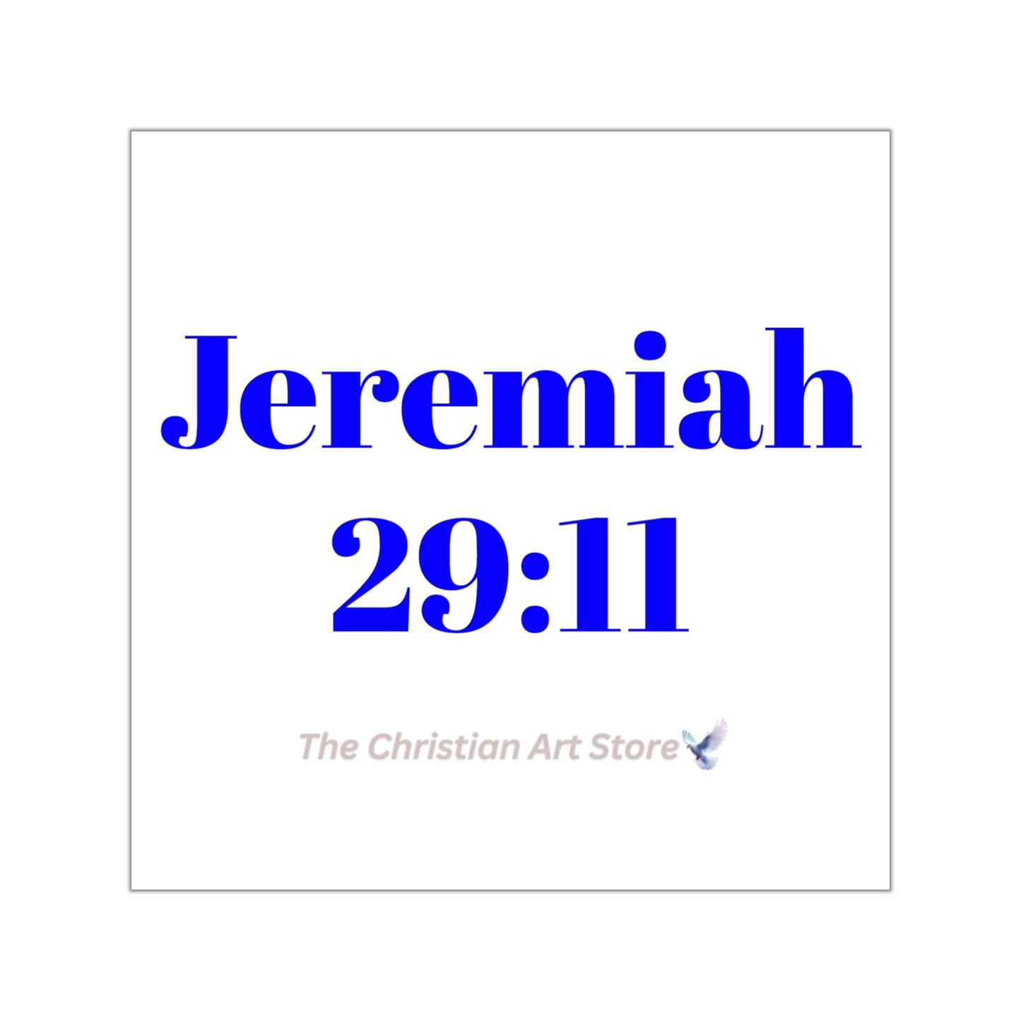 Jeremiah 29:11 Sticker