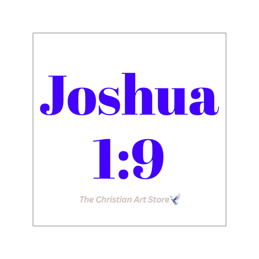 Joshua 1:9 Sticker