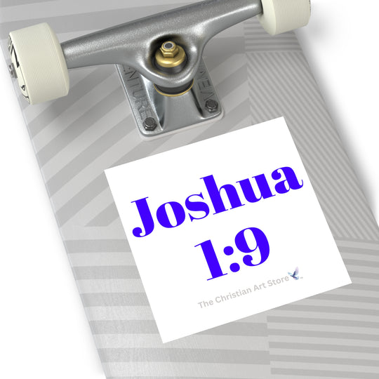 Joshua 1:9 Sticker