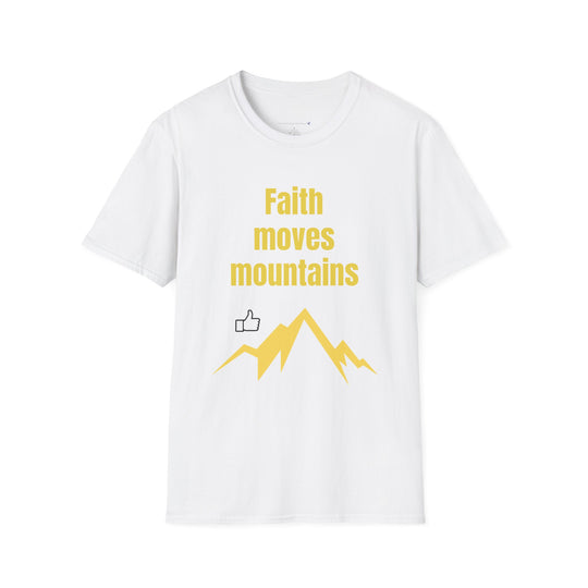 Faith Moves Mountains T-Shirt