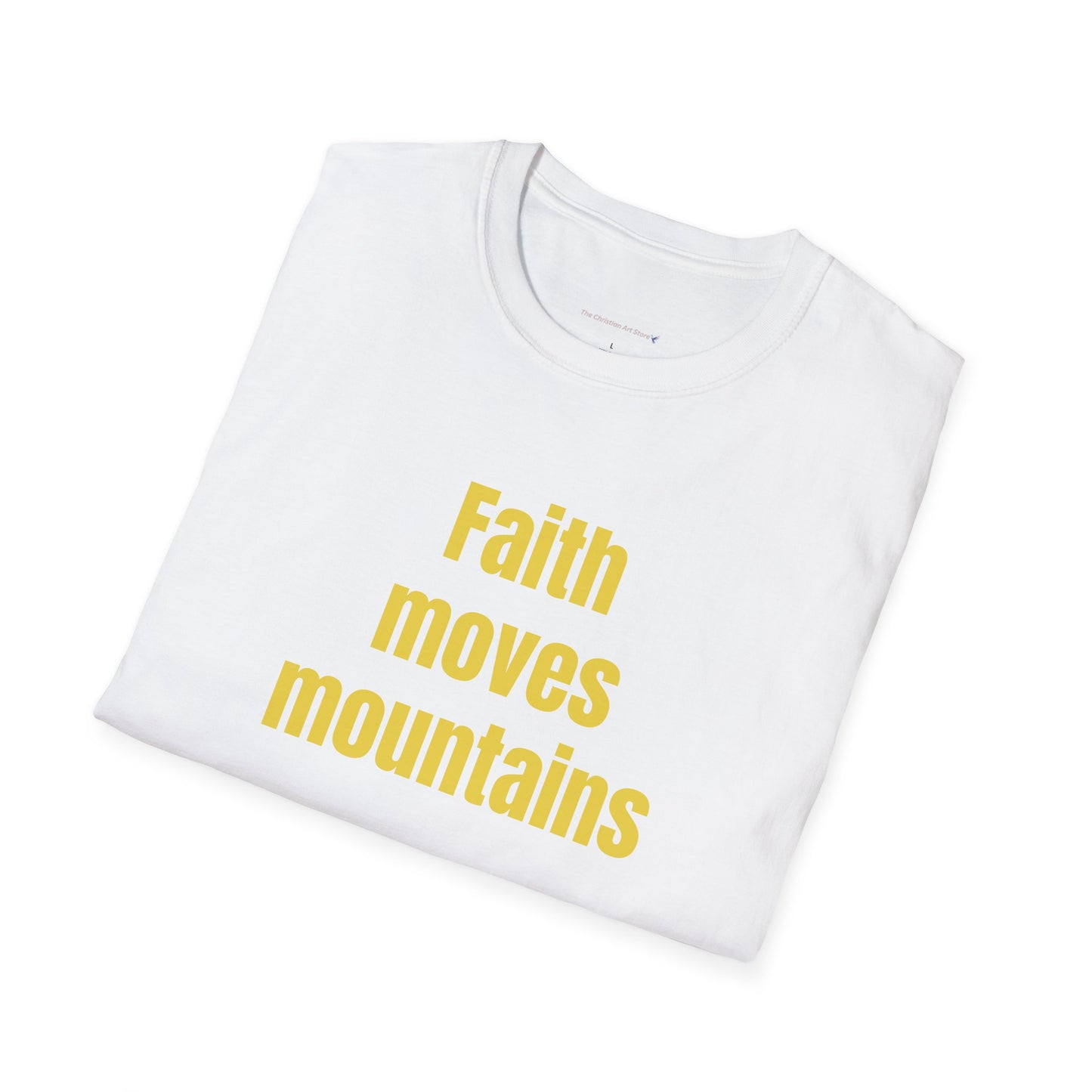 Faith Moves Mountains T-Shirt